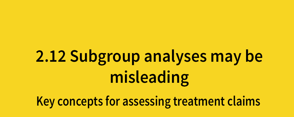 Subgroup analyses may be misleading - Students 4 Best Evidence