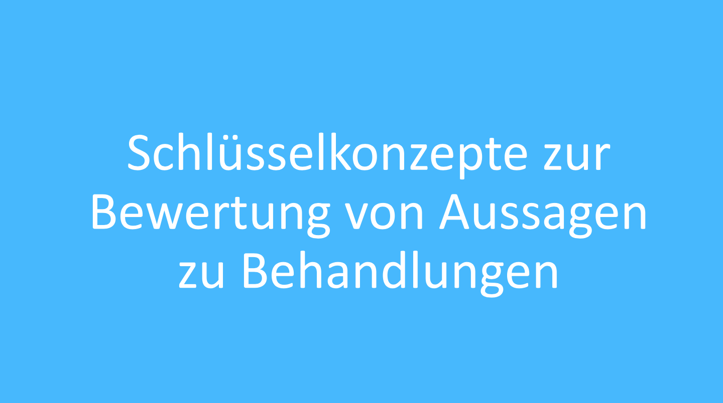 Schlüsselkonzepte zur Bewertung von Aussagen zu Behandlungen